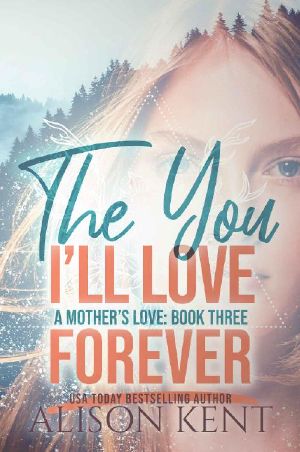 [A Mother's Love 03] • The You I'll Love Forever